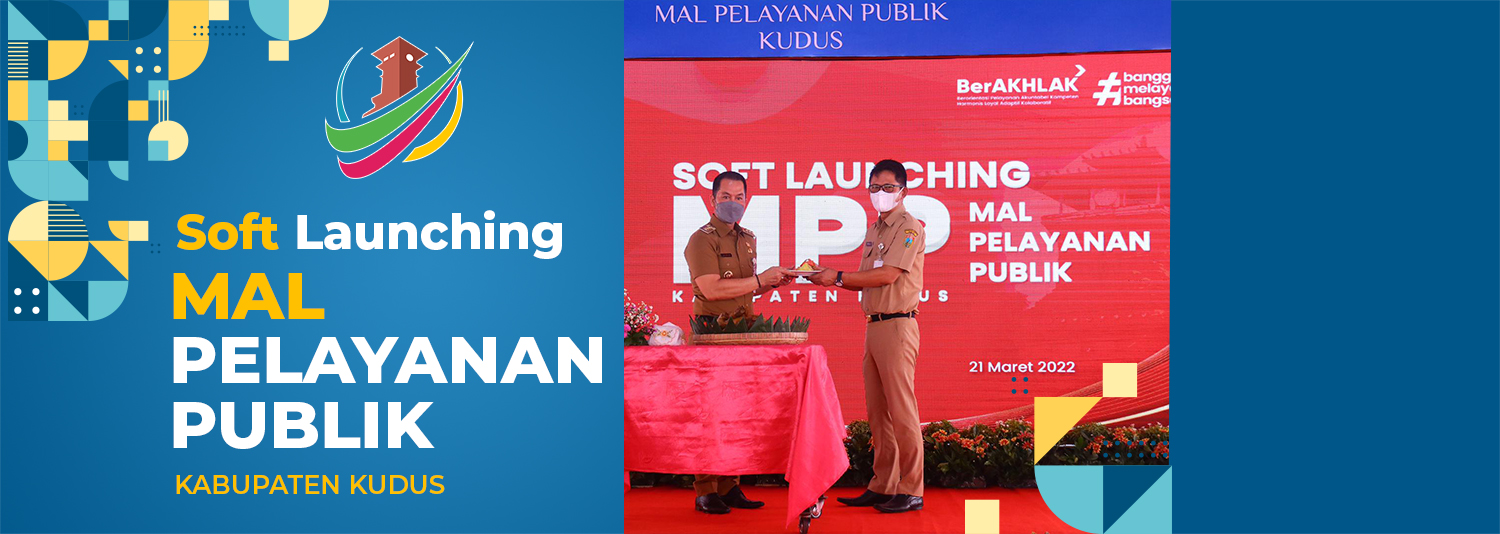 Soft Launching Mal Pelayanan Publik Kabupaten Kudus